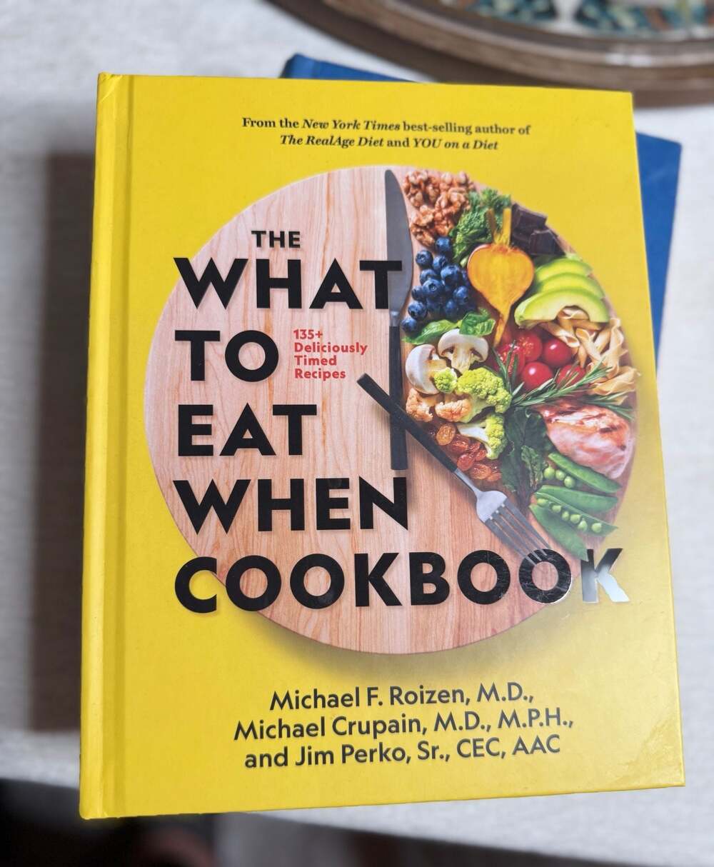 The What to Eat When Cookbook by Michael F. Roizen, Michael Crupain,  Jim Perk
